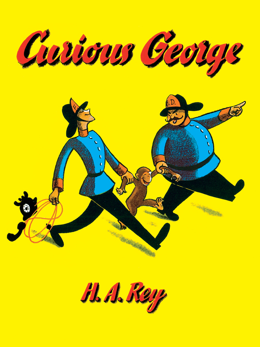 Title details for Curious George by H. A. Rey - Available